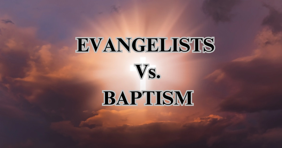 Evangelists and Baptism