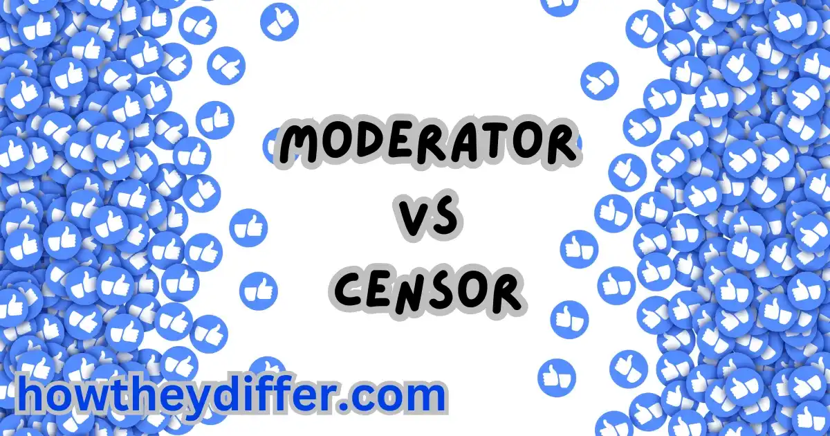 moderator and censor